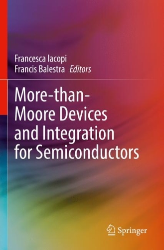 More-than-Moore Devices and Integration for Semiconductors. 2023 ed.