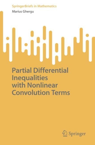Partial Differential Inequalities with Nonlinear Convolution Terms.