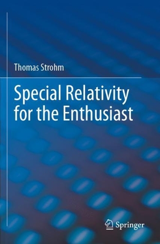 Special Relativity for the Enthusiast. 2023 ed.