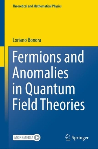 Fermions and Anomalies in Quantum Field Theories. 2023 ed.