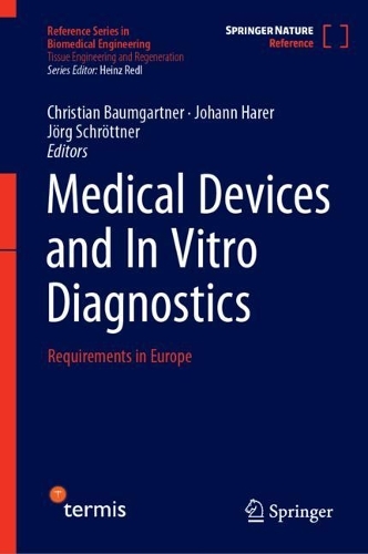 Medical Devices and In Vitro Diagnostics: Requirements in Europe. 1st ed. 2023
