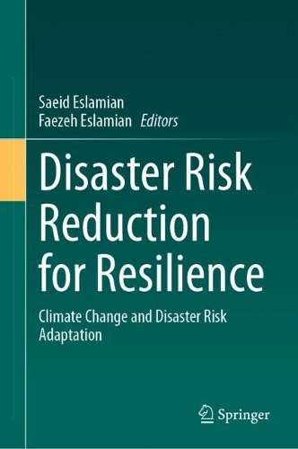 Disaster Risk Reduction for Resilience: Climate Change and Disaster Risk Adaptation. 2023 ed.