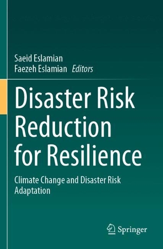 Disaster Risk Reduction for Resilience: Climate Change and Disaster Risk Adaptation. 2023 ed.