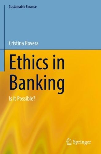 Ethics in Banking: Is It Possible?. 2022 ed.