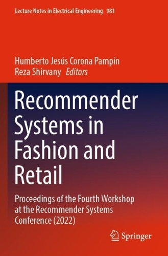 Recommender Systems in Fashion and Retail: Proceedings of the Fourth Workshop at the Recommender Systems Conference (2022). 2023 ed.