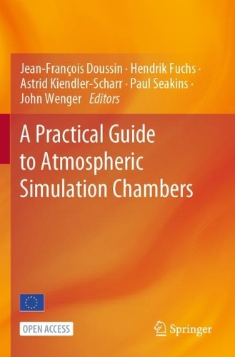 A Practical Guide to Atmospheric Simulation Chambers. 1st ed. 2023