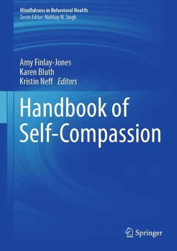 Handbook of Self-Compassion.