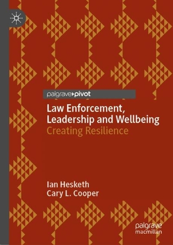 Law Enforcement, Leadership and Wellbeing
