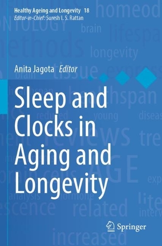 Sleep and Clocks in Aging and Longevity. 2023 ed.