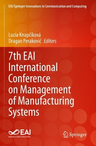 7th EAI International Conference on Management of Manufacturing Systems. 2023 ed.