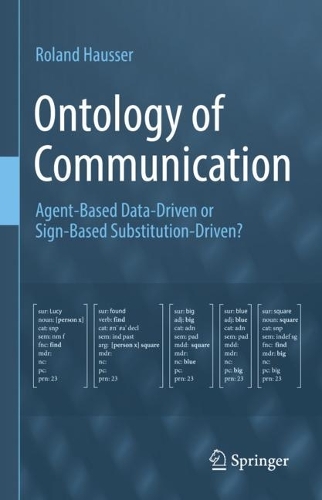 Ontology of Communication: Agent-Based Data-Driven or Sign-Based Substitution-Driven?. 2023 ed.