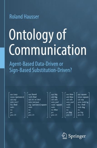Ontology of Communication: Agent-Based Data-Driven or Sign-Based Substitution-Driven?. 2023 ed.
