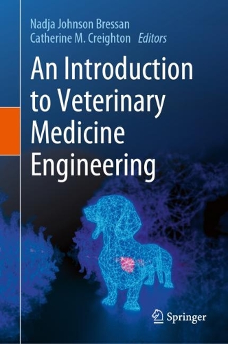 An Introduction to Veterinary Medicine Engineering. 2023 ed.