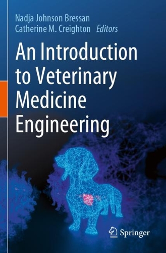 An Introduction to Veterinary Medicine Engineering. 2023 ed.