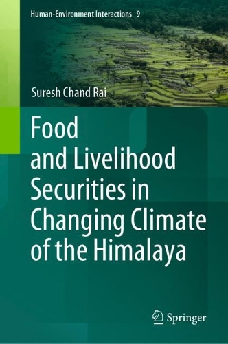 Food and Livelihood Securities in Changing Climate of the Himalaya. 2023 ed.