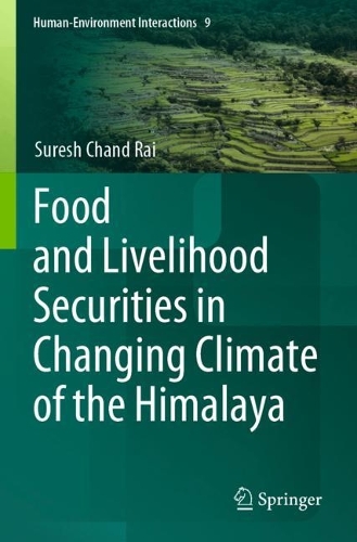 Food and Livelihood Securities in Changing Climate of the Himalaya. 2023 ed.