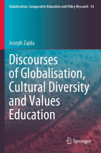 Discourses of Globalisation, Cultural Diversity and Values Education. 2023 ed.