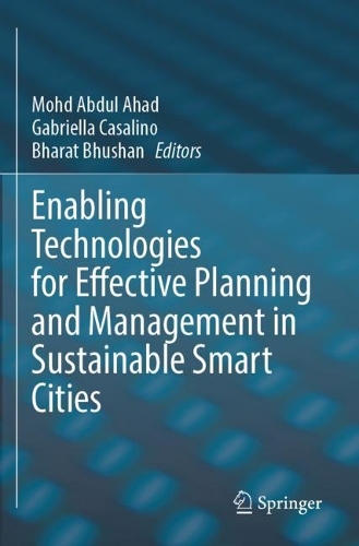 Enabling Technologies for Effective Planning and Management in Sustainable Smart Cities. 2023 ed.