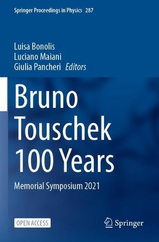 Bruno Touschek 100 Years: Memorial Symposium 2021. 2023 ed.