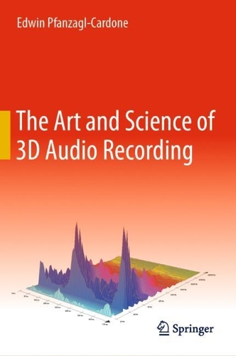The Art and Science of 3D Audio Recording. 2023 ed.