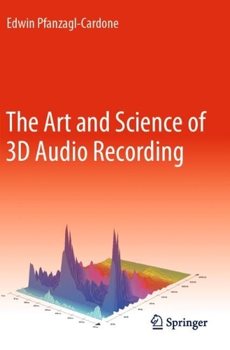 The Art and Science of 3D Audio Recording. 2023 ed.