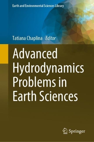 Advanced Hydrodynamics Problems in Earth Sciences. 2023 ed.