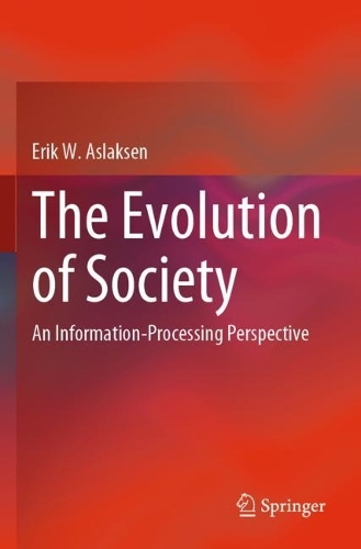 The Evolution of Society: An Information-Processing Perspective. 2023 ed.