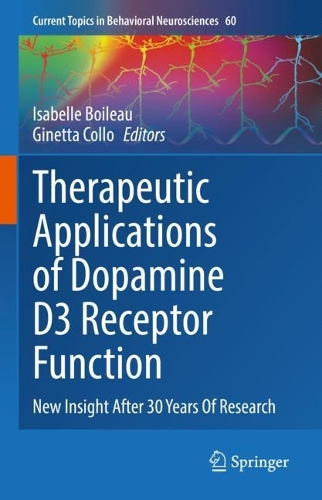 Therapeutic Applications of Dopamine D3 Receptor Function: New Insight After 30 Years Of Research. 1st ed. 2023