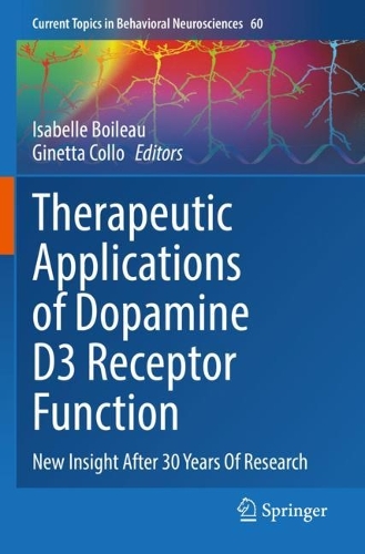 Therapeutic Applications of Dopamine D3 Receptor Function: New Insight After 30 Years Of Research. 1st ed. 2023