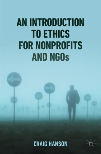 An Introduction to Ethics for Nonprofits and NGOs.