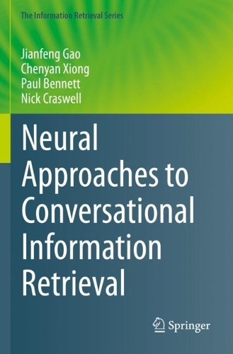 Neural Approaches to Conversational Information Retrieval. 2023 ed.