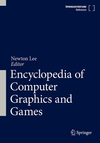 Encyclopedia of Computer Graphics and Games. 1st ed. 2024
