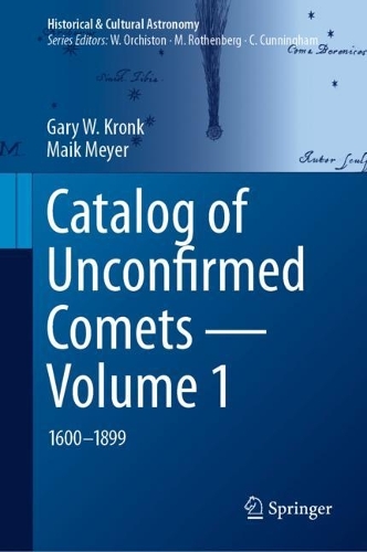 Catalog of Unconfirmed Comets - Volume 1: 1600-1899. 2023 ed.