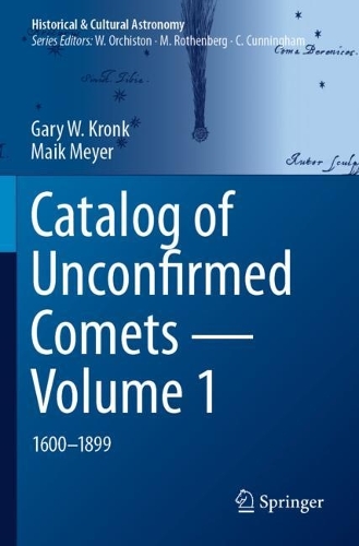 Catalog of Unconfirmed Comets - Volume 1: 1600-1899. 2023 ed.