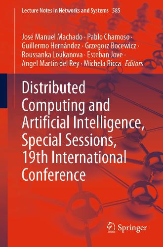 Distributed Computing and Artificial Intelligence, Special Sessions, 19th International Conference. 1st ed. 2023