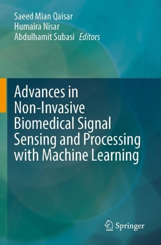 Advances in Non-Invasive Biomedical Signal Sensing and Processing with Machine Learning. 2023 ed.