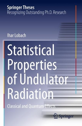 Statistical Properties of Undulator Radiation: Classical and Quantum Effects. 2023 ed.