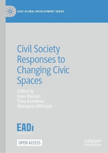 Civil Society Responses to Changing Civic Spaces.
