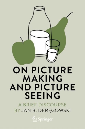 On Picture Making and Picture Seeing: A Brief Discourse. 2023 ed.
