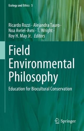 Field Environmental Philosophy: Education for Biocultural Conservation. 2023 ed.
