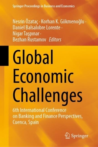 Global Economic Challenges: 6th International Conference on Banking and Finance Perspectives, Cuenca, Spain. 2023 ed.
