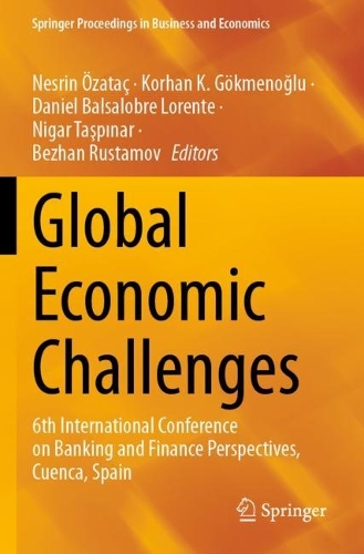Global Economic Challenges: 6th International Conference on Banking and Finance Perspectives, Cuenca, Spain. 2023 ed.