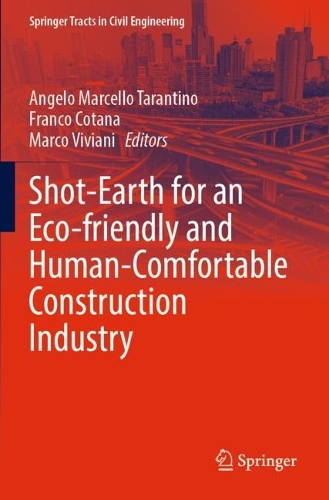 Shot-Earth for an Eco-friendly and Human-Comfortable Construction Industry. 2023 ed.