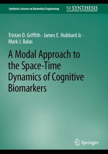 A Modal Approach to the Space-Time Dynamics of Cognitive Biomarkers. 2023 ed.