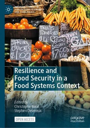 Resilience and Food Security in a Food Systems Context.