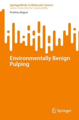 Environmentally Benign Pulping. 2023 ed.