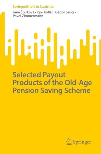 Selected Payout Products of the Old-Age Pension Saving Scheme. 1st ed. 2023
