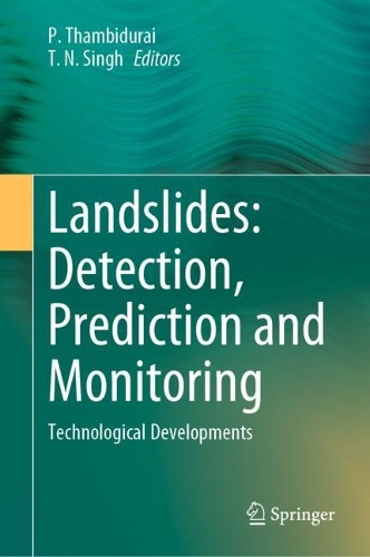 Landslides: Detection, Prediction and Monitoring: Technological Developments. 2023 ed.