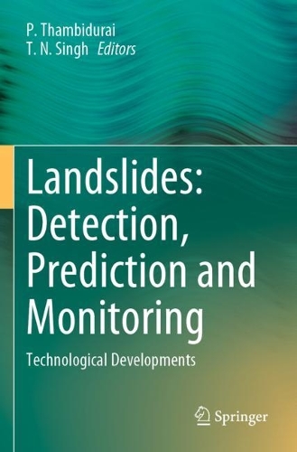 Landslides: Detection, Prediction and Monitoring: Technological Developments. 2023 ed.