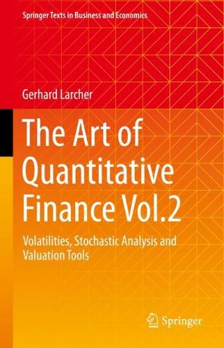 The Art of Quantitative Finance. Vol.2